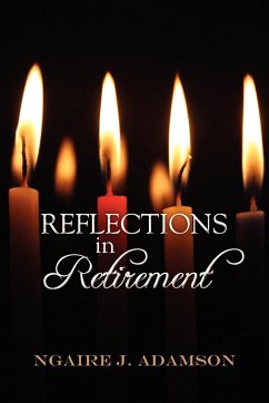 Reflections in Retirement - Adamson, Ngaire J.