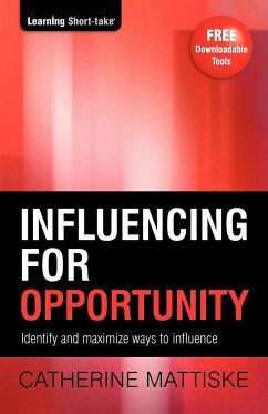 Influencing for Opportunity - Mattiske, Catherine