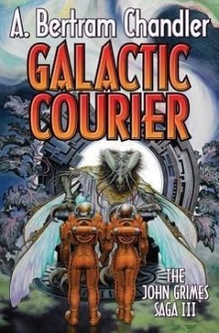 Galactic Courier - Chandler, A. Bertram