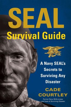 SEAL Survival Guide - Courtley, Cade