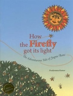 How the Firefly Got Its Light - Kumar, Pradyumna