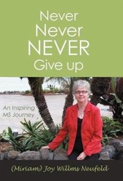 Never Never Never Give Up - Neufeld, M. Joy (Willms)