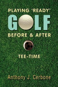 Playing 'Ready' Golf Before & After Tee-Time