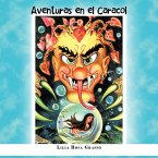 AVENTURAS EN EL CARACOL AVENTURAS EN EL CARACOL