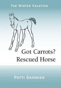 Got Carrots? Rescued Horse - Dammier, Patti