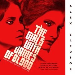 The Girls with Games of Blood - Bledsoe, Alex