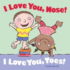 I Love You, Nose! I Love You, Toes! - Davick, Linda