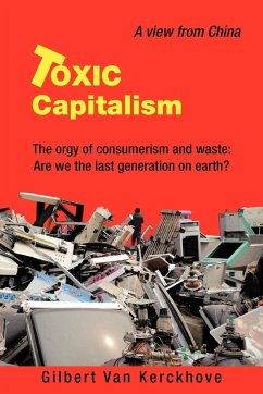 Toxic Capitalism - Kerckhove, Gilbert van