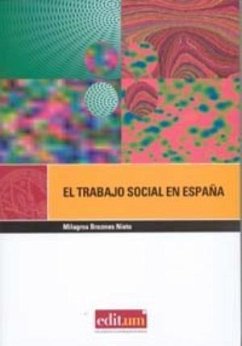 El trabajo social en España : una profesión para la democracia - Brezmes Nieto, Milagros