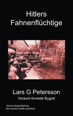 Hitlers Fahnenfluchtige - Petersson, Lars G.