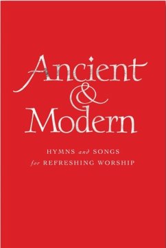 Ancient and Modern Full Music Edition: Hymns and Songs for Refreshing Worship - Ruffer, Tim