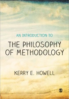 An Introduction to the Philosophy of Methodology - Howell, Kerry E