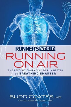Runner's World: Running on Air - Coates, Budd; Kowalchik, Claire; Editors of Runner's World Maga