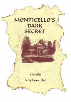 Monticello's Dark Secret - Hull, Betty Lynne