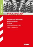 Betriebswirtschaftslehre - Rechnungswesen 8. Klasse, Wahlpflichtfächergruppe II Bayern