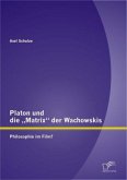 Platon und die ¿Matrix¿ der Wachowskis: Philosophie im Film?