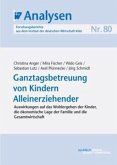 Ganztagsbetreuung von Kindern Alleinerziehender Ganztagsbetreuung von Kindern Alleinerziehender