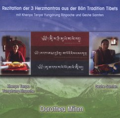Rezitation der 3 Herzmantras aus der Bön Tradition Tibets, 1 Audio-CD - Mihm, Dorothea