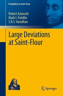 Large Deviations at Saint-Flour - Azencott, Robert;Freidlin, Mark I.;Varadhan, S.R. S.