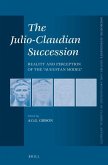 The Julio-Claudian Succession: Reality and Perception of the Augustan Model