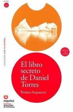 El Libro Secreto de Daniel Torres (Libro ]Cd) [The Secret Book of Daniel Torres (Book ]Cd)] - Acquaroni Munoz, Rosana