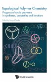 TOPOLOGICAL POLYMER CHEMISTRY