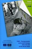 1989 - Young People and Social Change After the Fall of the Berlin Wall