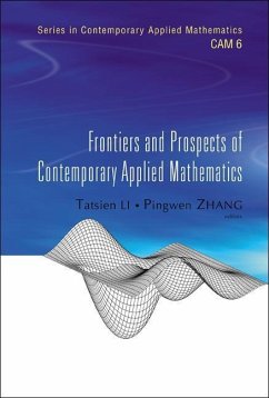 Frontiers and Prospects of Contemporary Applied Mathematics - Li, Tatsien / Zhang, Pingwen (eds.)