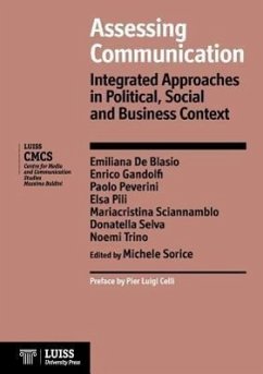 Assessing Communication. Integrated Approaches in Political, Social and Business Context