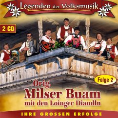 Legenden Der Volksmusik-Folge 2 - Milser Buam,Orig. Mit Den Loinger Diandln