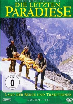 Die letzten Paradiese - Dolomiten - Land der Berge - Letzten Paradiese,Die