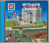 WAS IST WAS Hörspiel: Mittelalter/ Samurai