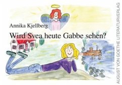 Cover Wird Svea heute Gabbe sehen?