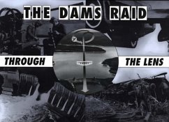 The Dams Raid Through the Lens - Euler, Helmuth