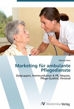 Marketing für ambulante Pflegedienste - Kern, Dietmar