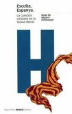Escolta Espanya : la cuestión catalana en la época laboral Escolta Espanya : la cuestión catalana en la época laboral