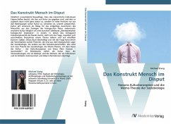 Das Konstrukt Mensch im Disput - Stang, Michael