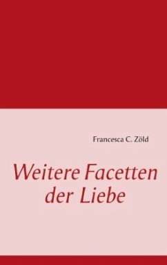 Weitere Facetten der Liebe