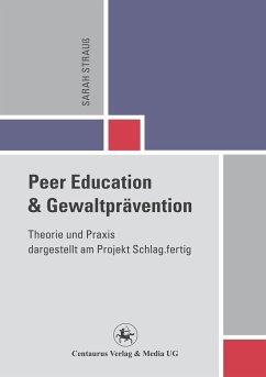 Peer Education und Gewaltprävention - Strauß, Sarah