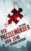 Der Puzzlemörder von Zons / Zons-Thriller Bd.1