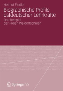 Biographische Profile ostdeutscher Lehrkräfte - Fiedler, Helmut