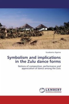 Symbolism and implications in the Zulu dance forms - Ngema, Vusabantu