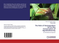 The Role of Homegardens for In-Situ Conservation of Agrobiodiversity
