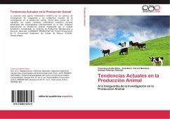 Tendencias Actuales en la Producción Animal - Avilés Nova, Francisca;García Martínez, Anastacio;Rebollar Rebollar, Samuel