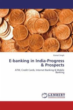 E-banking in India-Progress & Prospects