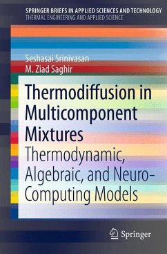 Thermodiffusion in Multicomponent Mixtures - Srinivasan, Seshasai;Saghir, M. Ziad