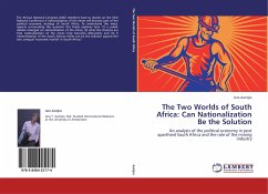 The Two Worlds of South Africa: Can Nationalization Be the Solution - Aantjes, Jore
