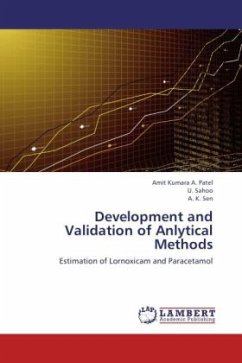 Development and Validation of Anlytical Methods - Patel, Amit Kumara A.;Sahoo, U.;Sen, A. K.