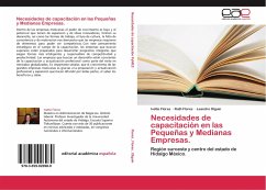 Necesidades de capacitación en las Pequeñas y Medianas Empresas. - Flores, Ivette;Flores, Ruth;Olguín, Leandro