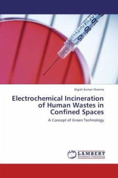 Electrochemical Incineration of Human Wastes in Confined Spaces - Sharma, Digish Kumar